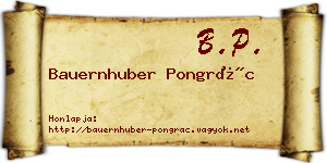 Bauernhuber Pongrác névjegykártya